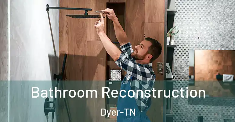 inner Bathroom imggen Bathroom Reconstruction Dyer-TN