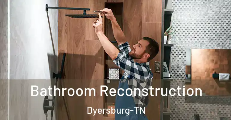 inner Bathroom imggen Bathroom Reconstruction Dyersburg-TN