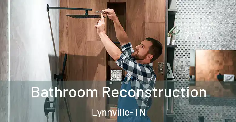 inner Bathroom imggen Bathroom Reconstruction Lynnville-TN