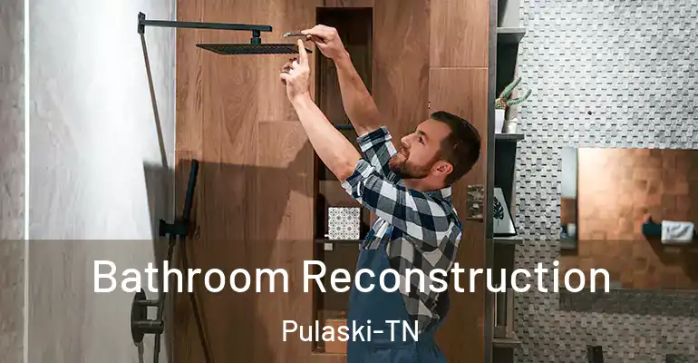 inner Bathroom imggen Bathroom Reconstruction Pulaski-TN