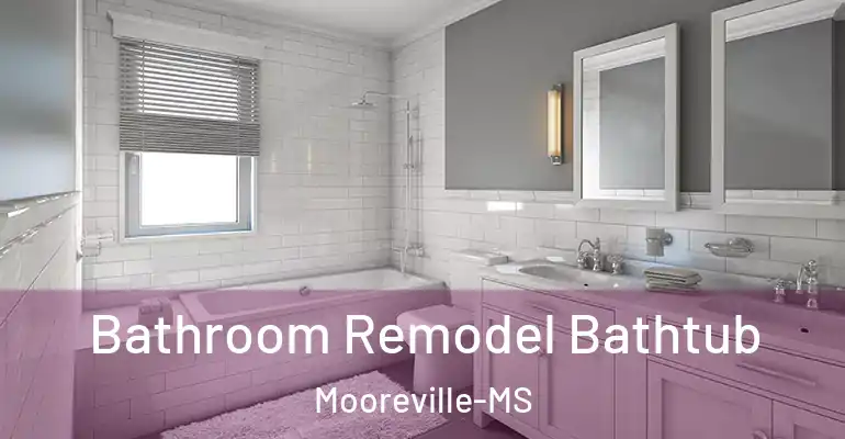 inner Bathroom imggen Bathroom Remodel Bathtub Mooreville-MS