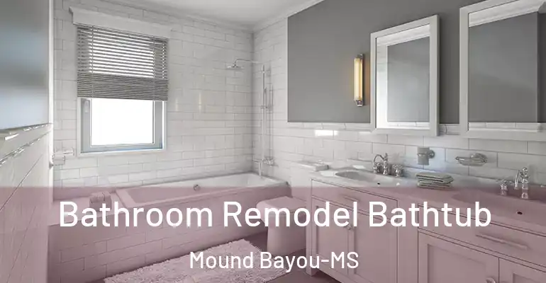 inner Bathroom imggen Bathroom Remodel Bathtub Mound Bayou-MS