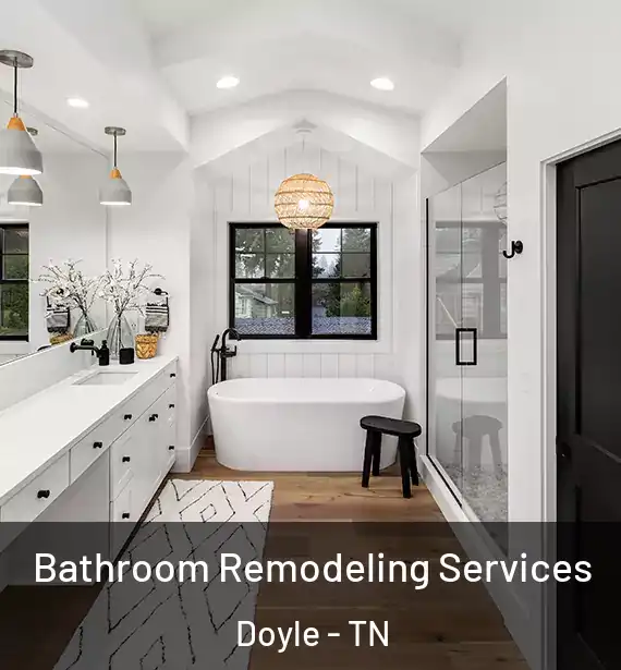  Bathroom Remodeling Services Doyle - TN