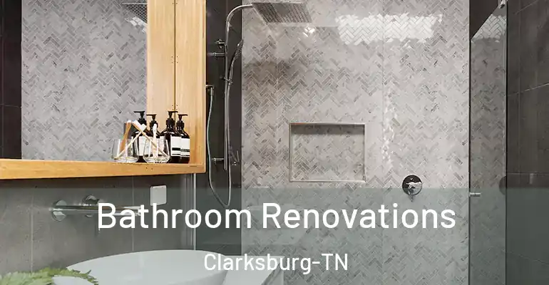 inner Bathroom imggen Bathroom Renovations Clarksburg-TN