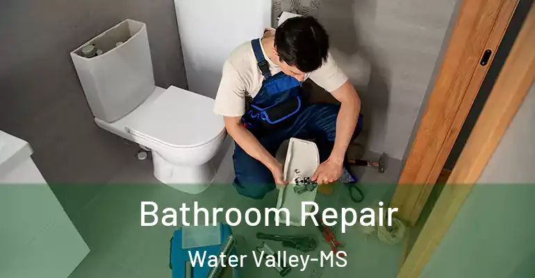 inner Bathroom imggen Bathroom Repair Water Valley-MS