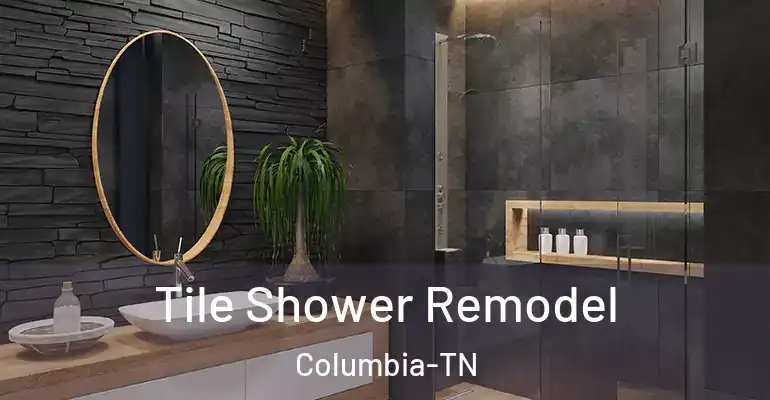 inner Bathroom imggen Tile Shower Remodel Columbia-TN