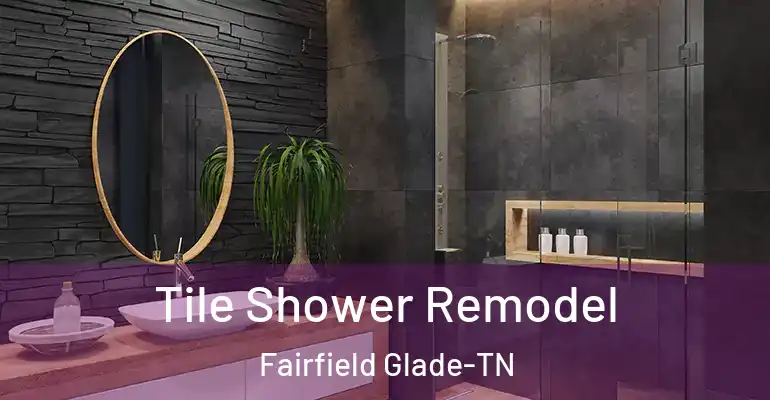 inner Bathroom imggen Tile Shower Remodel Fairfield Glade-TN