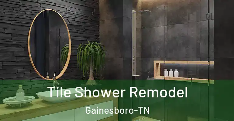 inner Bathroom imggen Tile Shower Remodel Gainesboro-TN
