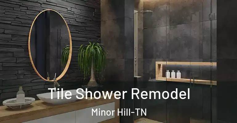 inner Bathroom imggen Tile Shower Remodel Minor Hill-TN