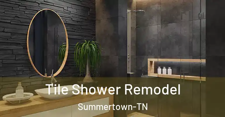 inner Bathroom imggen Tile Shower Remodel Summertown-TN